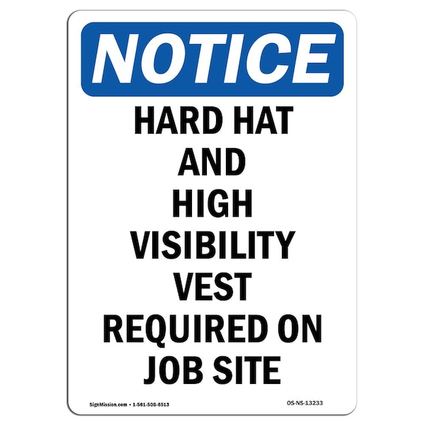 OSHA Sign, Hard Hat And High Visibility Vest, 24in X 18in Rigid Plastic, 18" W, 24" H, Portrait